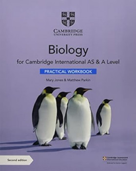 Cambridge International AS & A Level Biology Practical Workbook
