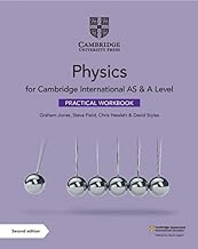 Cambridge International AS & A Level Physics Practical Workbook